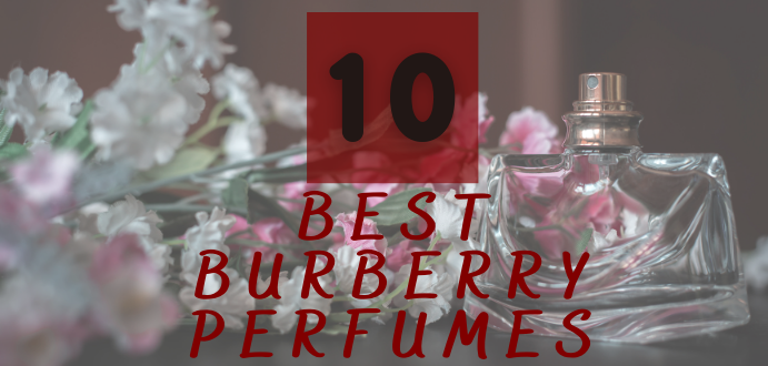 best burberry perfumes for women